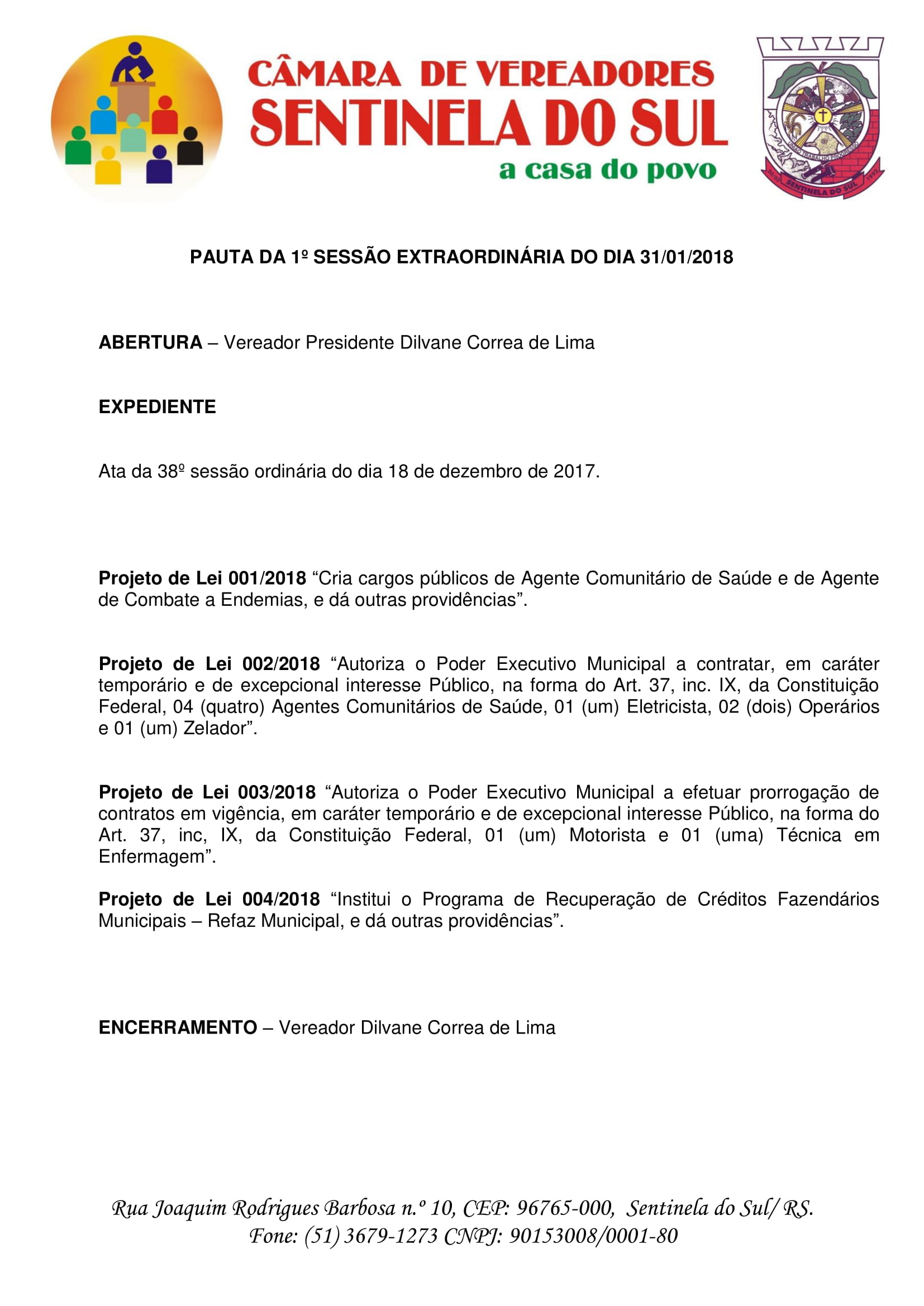 Pauta 1º Sessão Extraordinária do dia 31 de janeiro de 2018