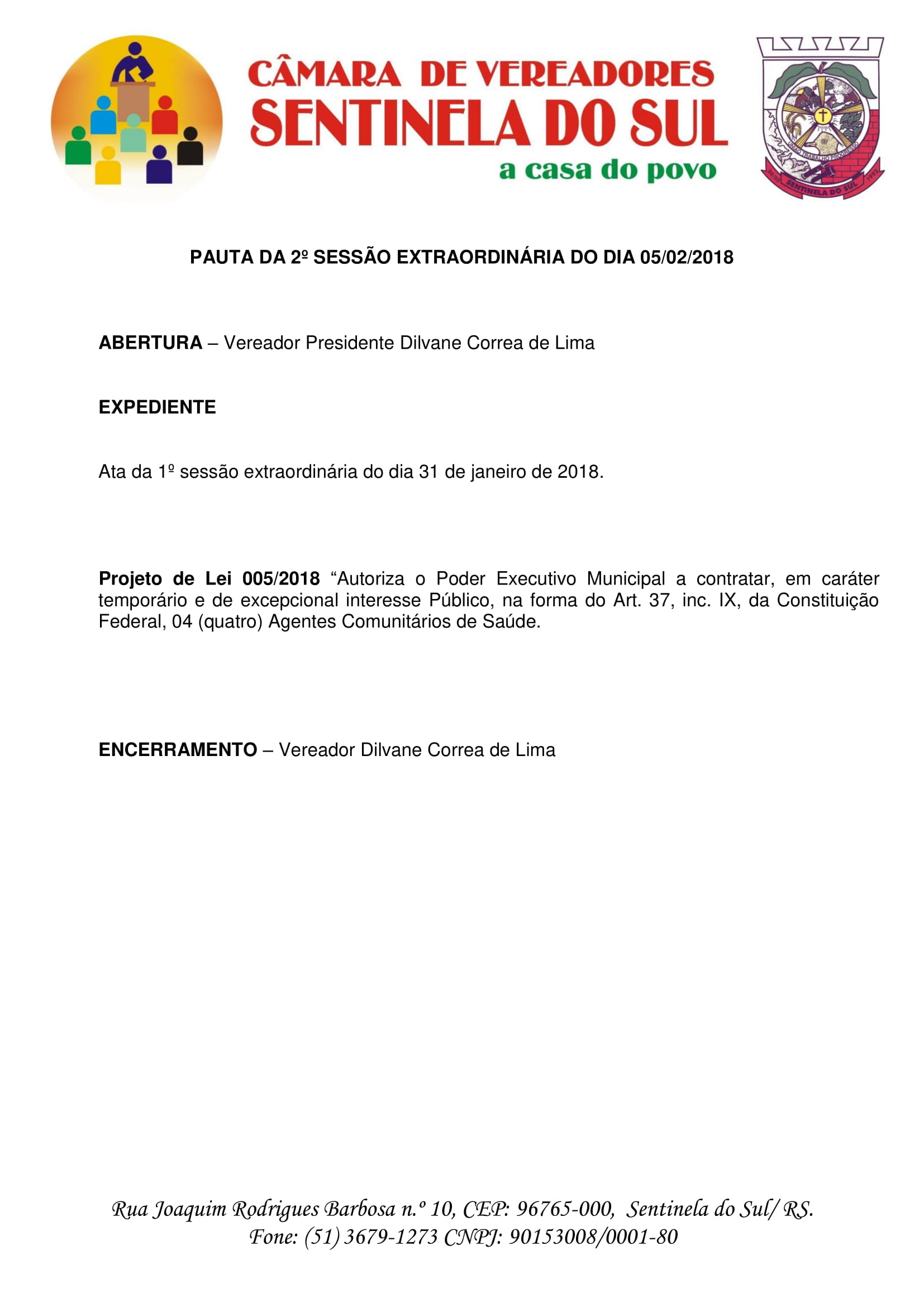 Pauta 2º Sessão Extraordinária do dia 05 de fevereiro de 2018