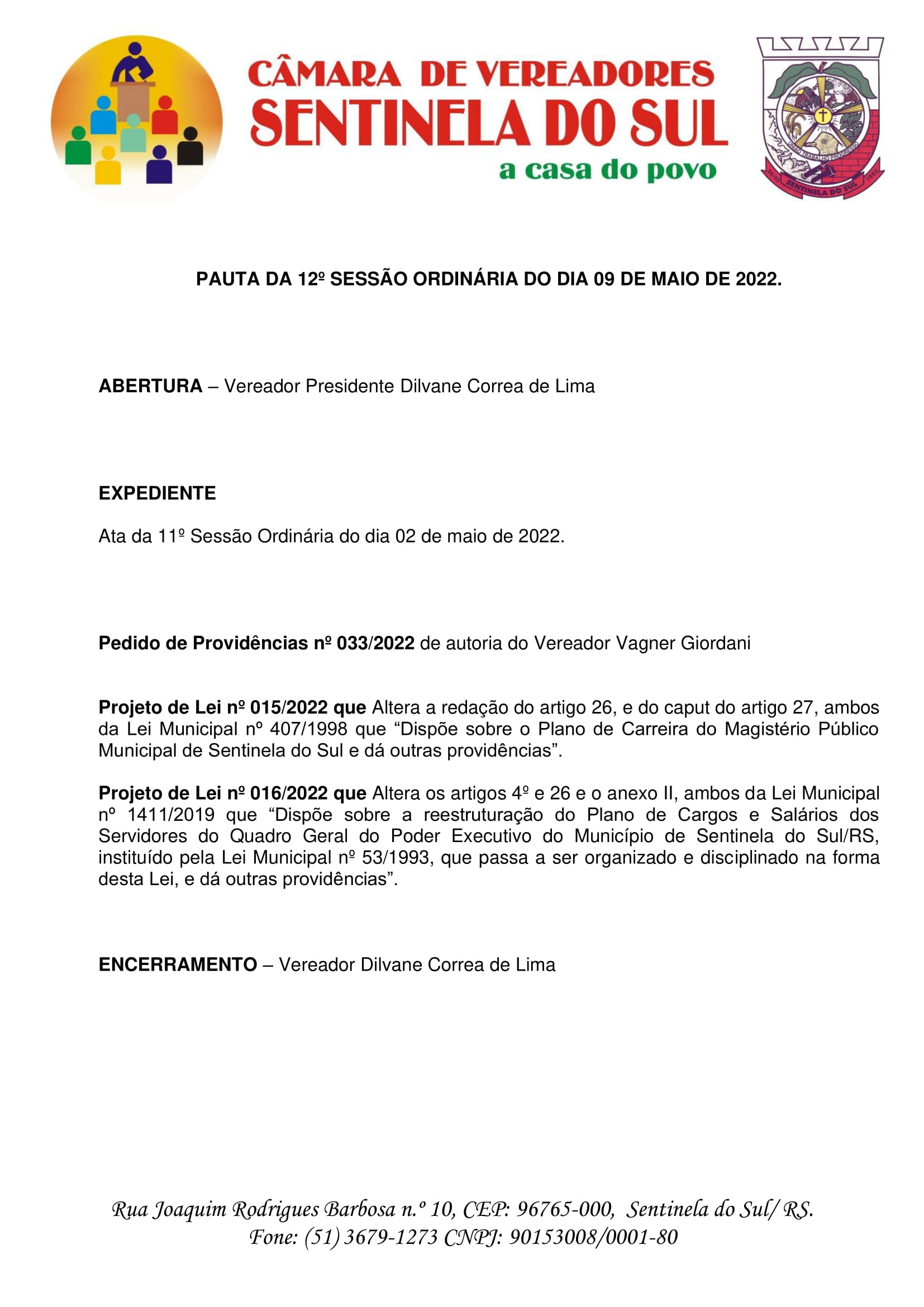 Pauta da 12º Sessão Ordinária do dia 09 de maio de 2022.