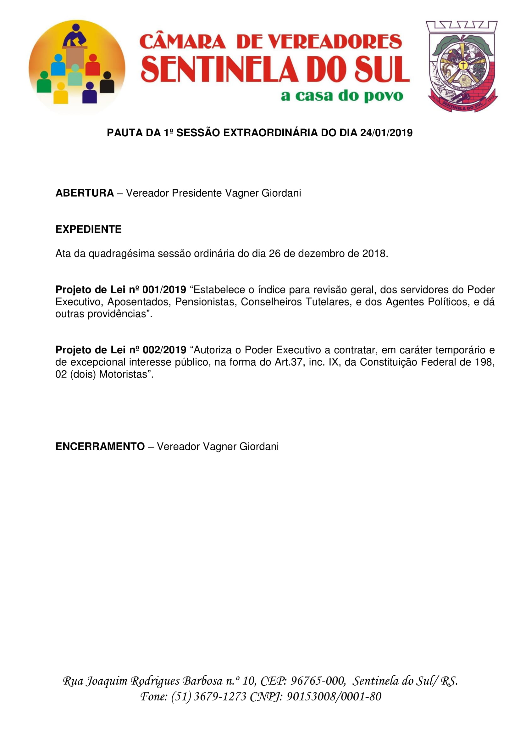 Pauta da 1º Sessão Extraordinária do dia 24 de janeiro de 2019