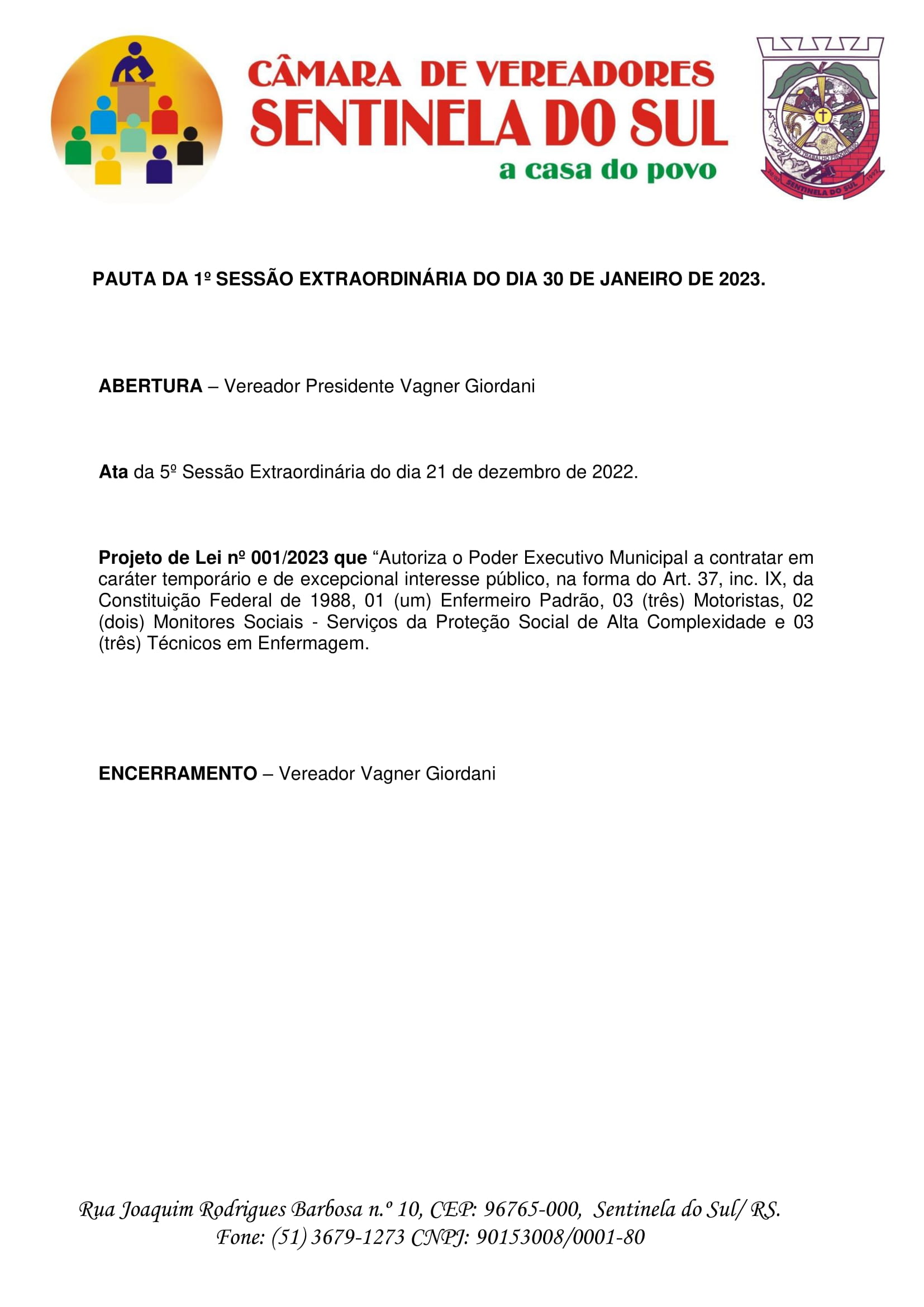 Pauta da 1º Sessão Extraordinária do dia 30 de janeiro de 2023.