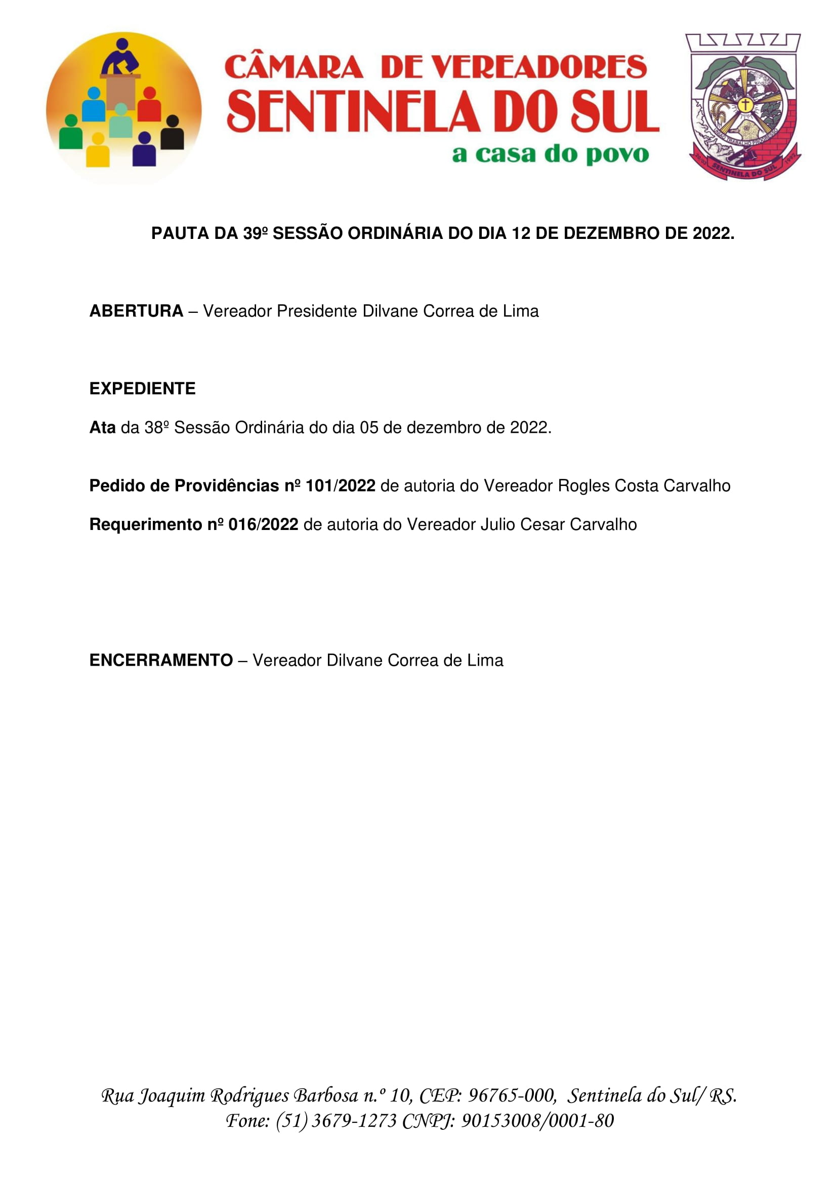 Pauta da 39º Sessão Ordinária do dia 12 de dezembro de 2022