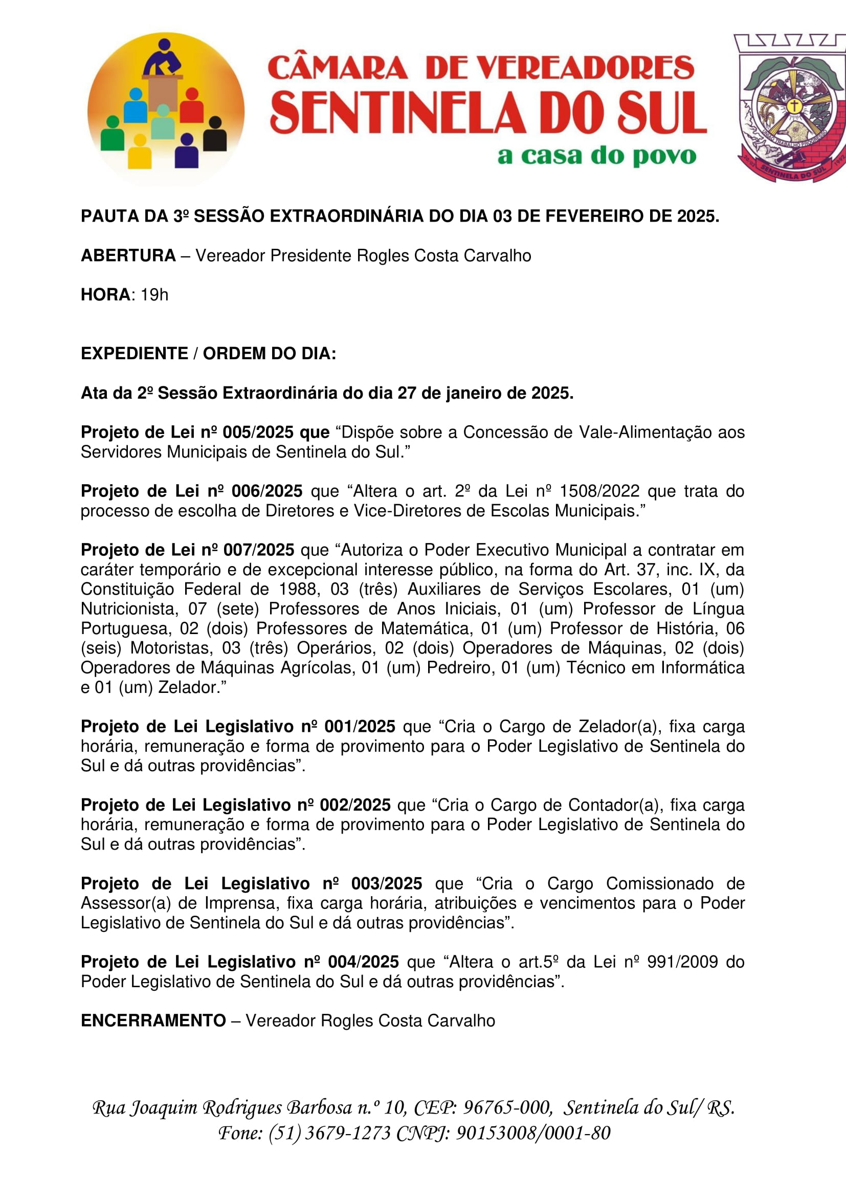 Pauta da 3º e 4º Sessão Extraordinária do dia 03 de fevereiro de 2025.