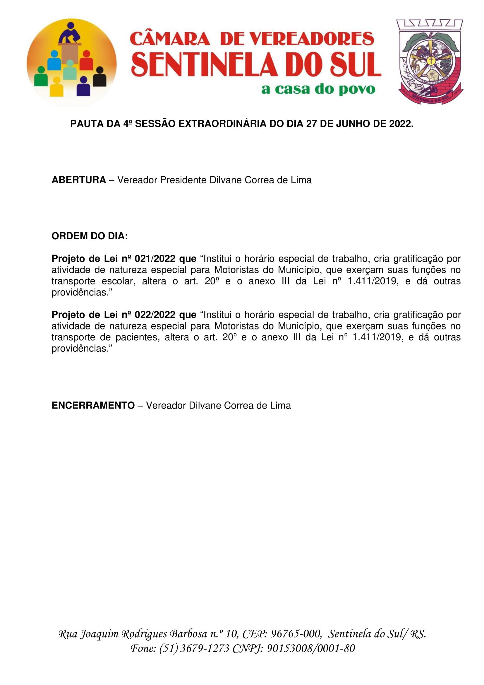 Pauta da 4º Sessão Extraordinária do dia 27 de junho de 2022.