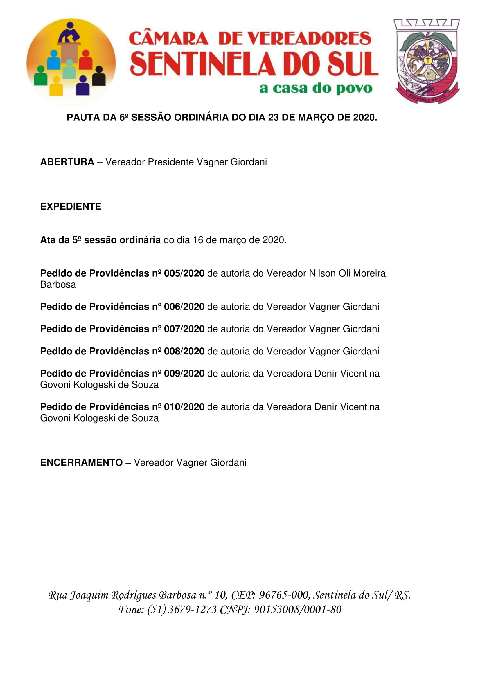 Pauta da 6º Sessão Ordinaria do dia 23 de março de 2020.