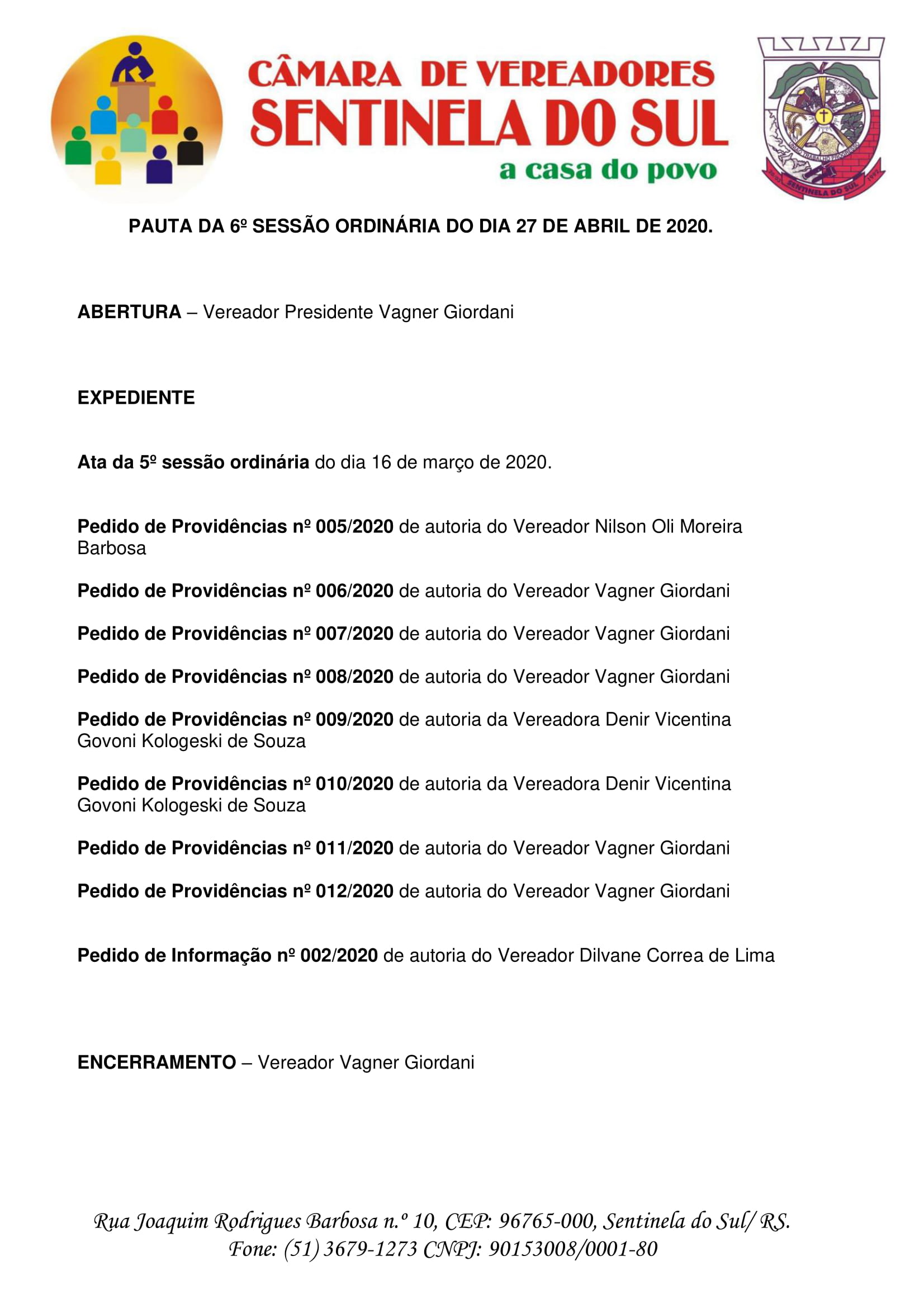 Pauta da 6º Sessão Ordinária do dia 27 de abril de 2020.