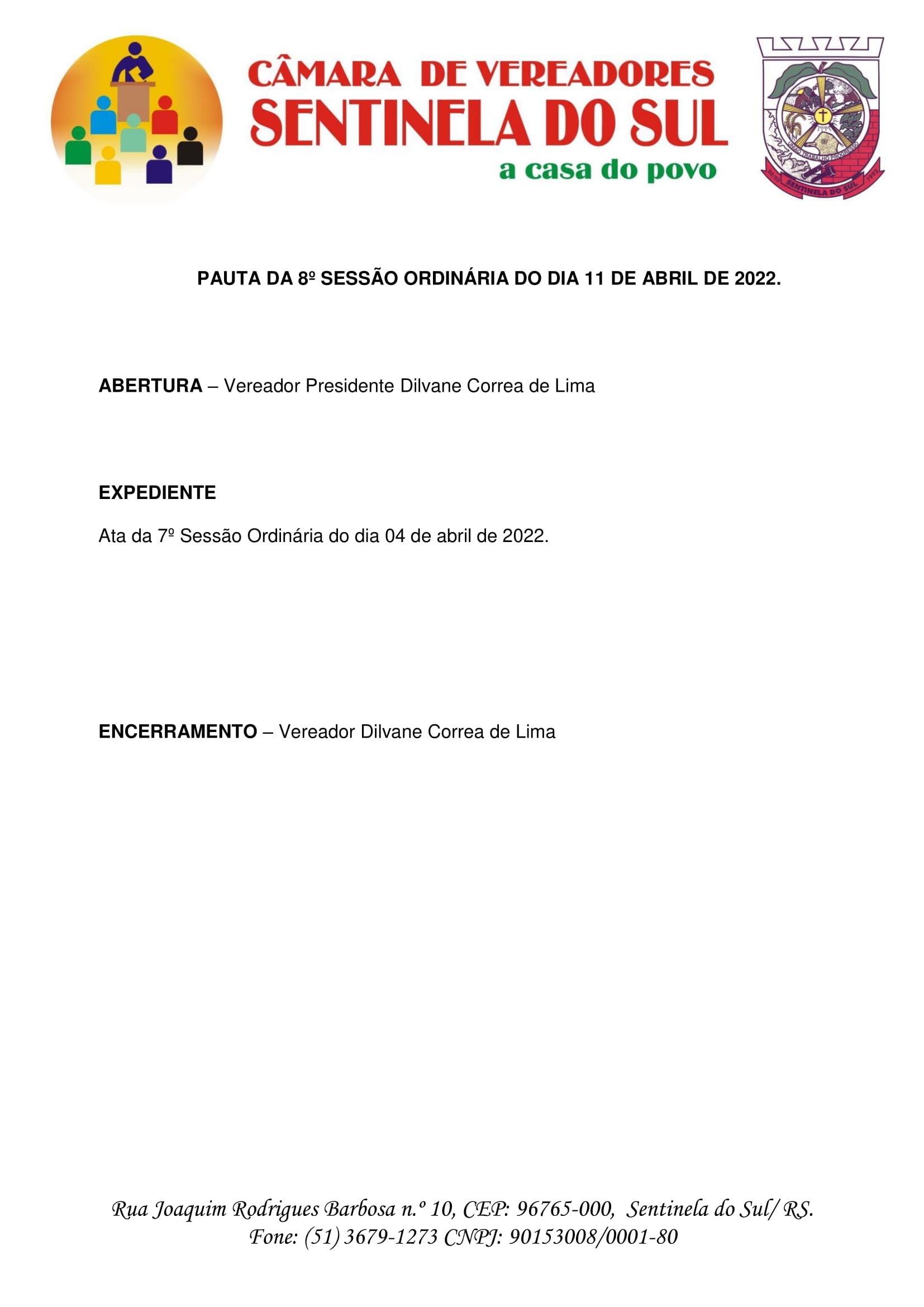 Pauta da 8º Sessão Legislativa do dia 11 de abril de 2022.