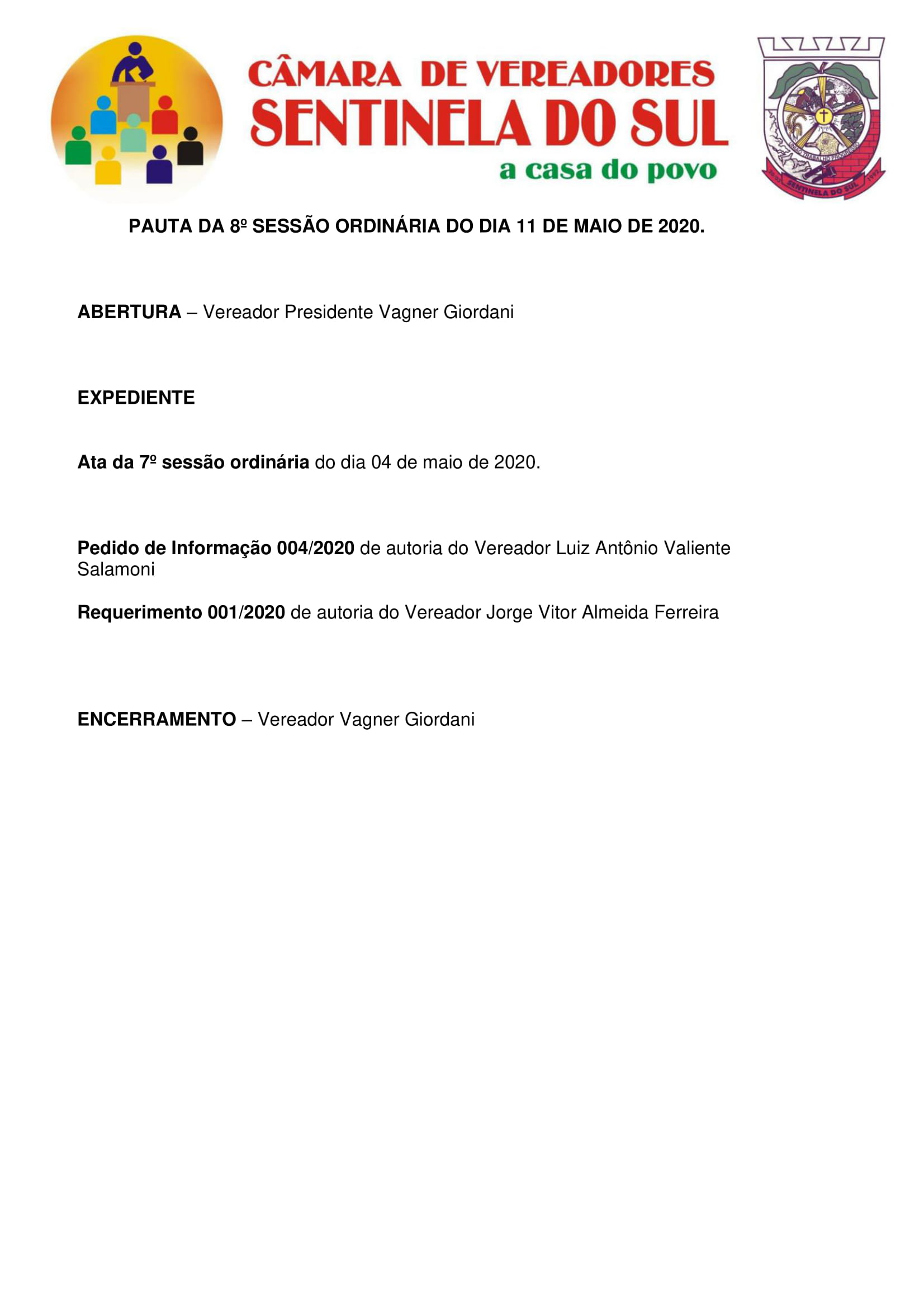 Pauta da 8º Sessão Ordinária do dia 11 de maio de 2020.